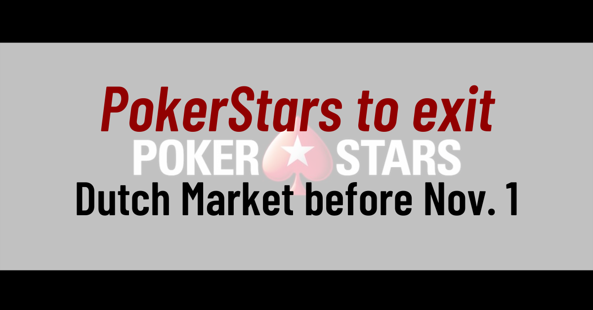 PokerStars to exit Dutch Market Before Nov. 1