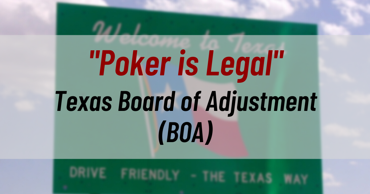 Texas Board of Adjustment (BOA) believes Poker is Legal