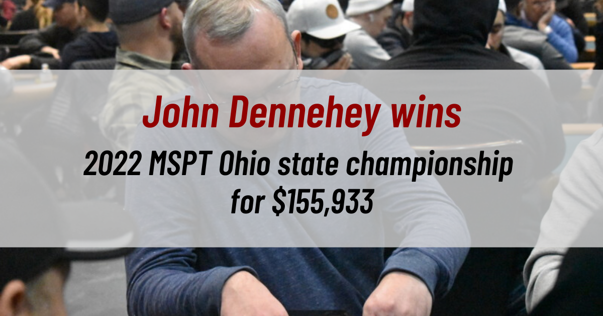 John Dennehey wins the 2022 MSPT Ohio state championship for $155,933