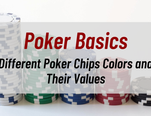 Poker Basics – Different Poker Chips Colors and Their Values