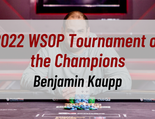Benjamin Kaupp Secures the 2022 WSOP Tournament of the Champions Title