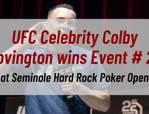 UFC Celebrity Colby Covington wins Event # 22 at Seminole Hard Rock Poker Open