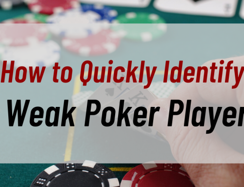How to Quickly Identify a Weak Poker Player?