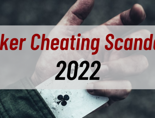 Poker Cheating Scandals 2022